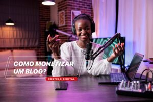 Como monetizar um Blog?